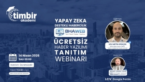 TİMBİR’den ücretsiz haber yazılımı: BHAweb Webinarı 14 Nisan’da