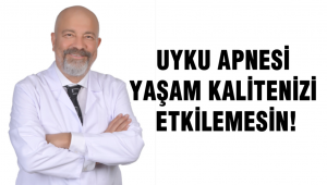 Uyku Apnesı̇ Yaşam Kalı̇tenı̇zı̇ Etkı̇lemesı̇n!