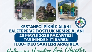 Kaletepe ve piknik alanları bayram öncesi açılacak