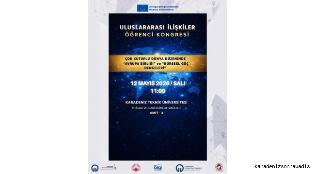 KTÜ’de “Avrupa Birliği ve Küresel Güç Dengeleri Kongresi” düzenlenecek