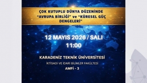 KTÜ’de “Avrupa Birliği ve Küresel Güç Dengeleri Kongresi” düzenlenecek