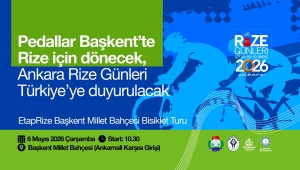 Pedallar Başkent'te Rize için dönecek, Ankara Rize Günleri Türkiye'ye duyurulacak