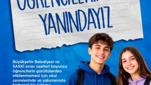 Büyükşehir LGS'ye girecek öğrencilerin yanında olacak