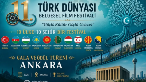 11. Türk Dünyası Belgesel Film Festivali'nde yarışma başvuruları tamamlandı