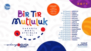 Bir Tır Mutluluk yaz boyunca Sakarya’yı dolaşacak
