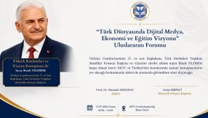 KKTC'de dijital medya, ekonomi ve eğitim vizyonu forumu düzenleniyor