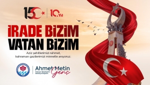 Trabzon Büyükşehir Belediyesi 15 Temmuz Demokrasi ve Millî Birlik Günü mesajı