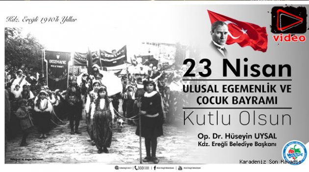 23 NİSAN ULUSAL EGEMENLİK VE ÇOCUK BAYRAMI