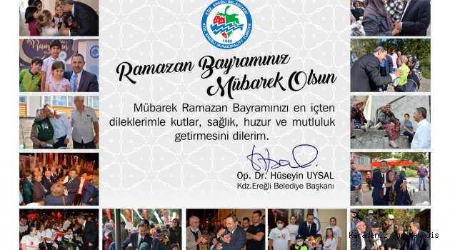 Başkan Hüseyin Uysal’ın Ramazan Bayramı kutlama mesajı