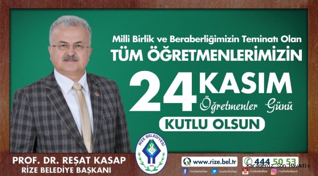 BAŞKAN KASAP’TAN ÖĞRETMENLER GÜNÜ MESAJI