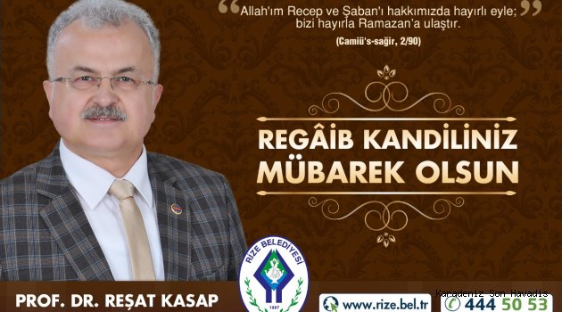 BAŞKAN KASAP’TAN ‘REGAİB KANDİLİ’ MESAJI
