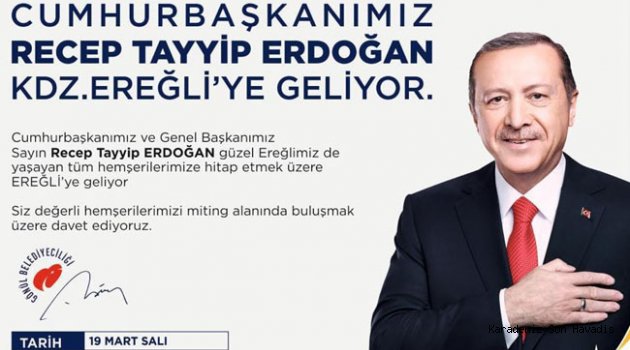 Cumhurbaşkanı Erdoğan 19 Mart'ta Ereğli'ye geliyor