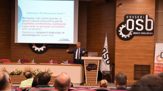 Kayseri Organize Sanayi Bölgesi Bilgilendirme Toplantıları Kapsamında “Muhasebe Ve Mali Analiz Eğitimi” Düzenlendi