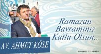 Avukat Ahmet Köse Ramazan Bayramını kutladı