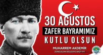 “30 Ağustos Zafer Bayramı Bir Milletin Yeniden Doğuşudur”