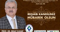 BAŞKAN KASAP’TAN ‘REGAİB KANDİLİ’ MESAJI