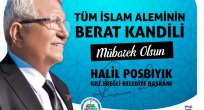 Başkan Posbıyık'ın Berat Kandili Mesajı