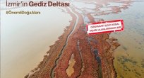 Bilim İnsanlarından İzmir'in Gediz Deltası için Çağrı