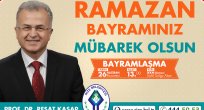RİZE BELEDİYE BAŞKANI PROF.DR. REŞAT KASAP RAMAZAN BAYRAMINI KUTLADI